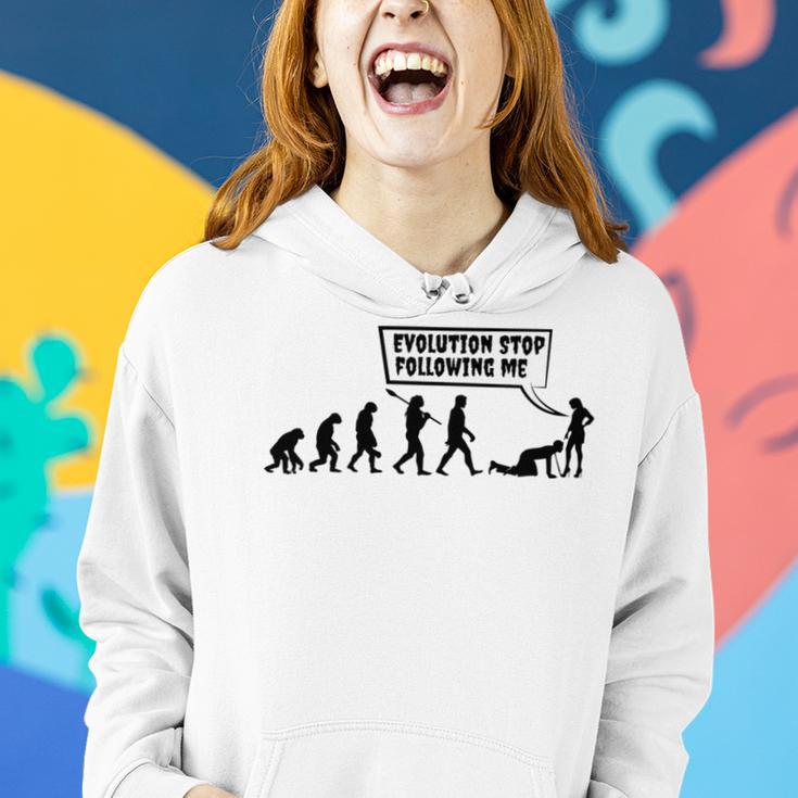 Evolution Stop Following Me Women Hoodie Gifts for Her