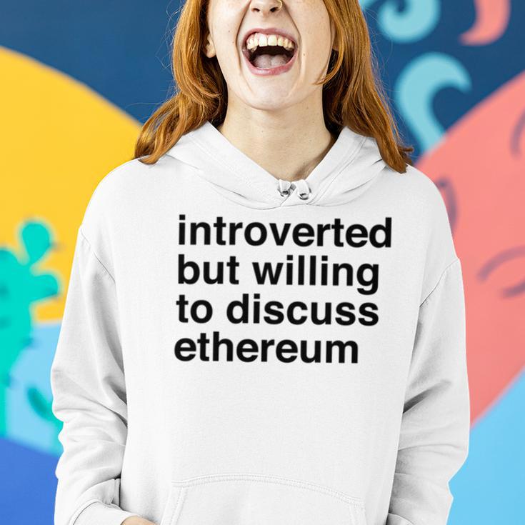 Funny Introverted Ethereum Gift Women Hoodie Gifts for Her