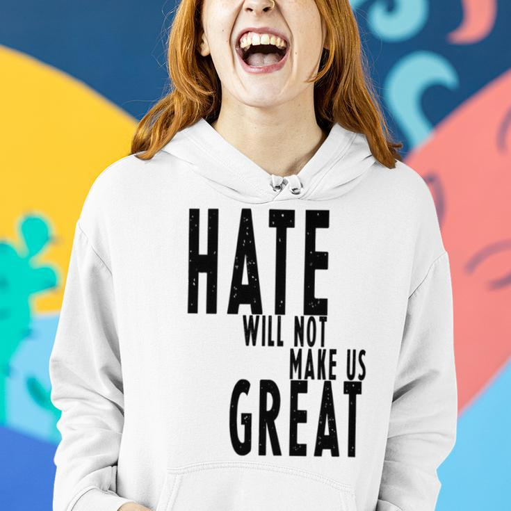 Hate Will Not Make Us Great Resist Anti Donald Trump Women Hoodie Gifts for Her