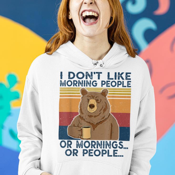 I Dont Like Morning People Or Mornings Or People Women Hoodie Gifts for Her