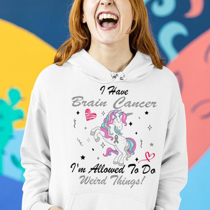 I Have Brain Cancer Im Allowed To Do Weird Things Unicorn Grey Ribbon Brain Cancer Brain Cancer Awareness Women Hoodie Gifts for Her