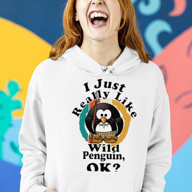 I Really Like Wild Penguin Ok Women Hoodie Gifts for Her