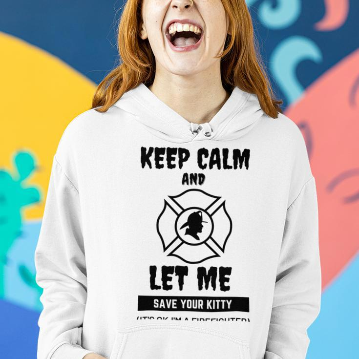 Keep Calm And Let Me Save Your Kitty Women Hoodie Gifts for Her