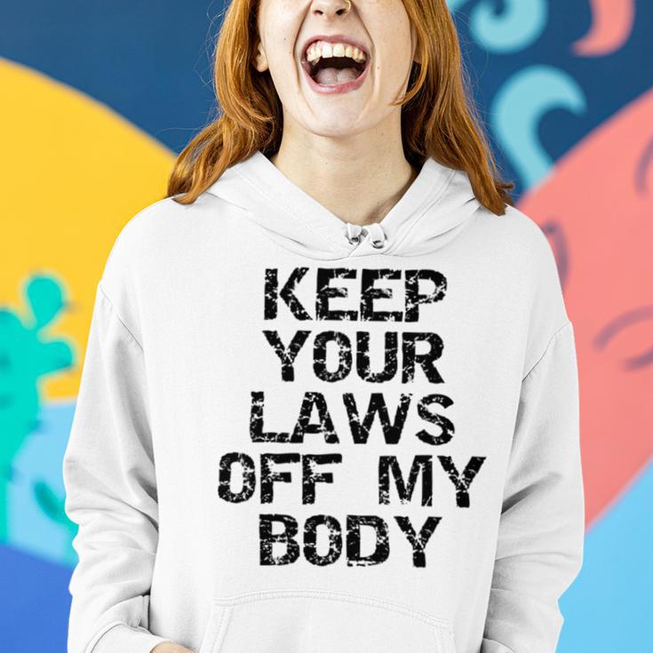 Keep Your Laws Off My Body 226 Shirt Women Hoodie Gifts for Her