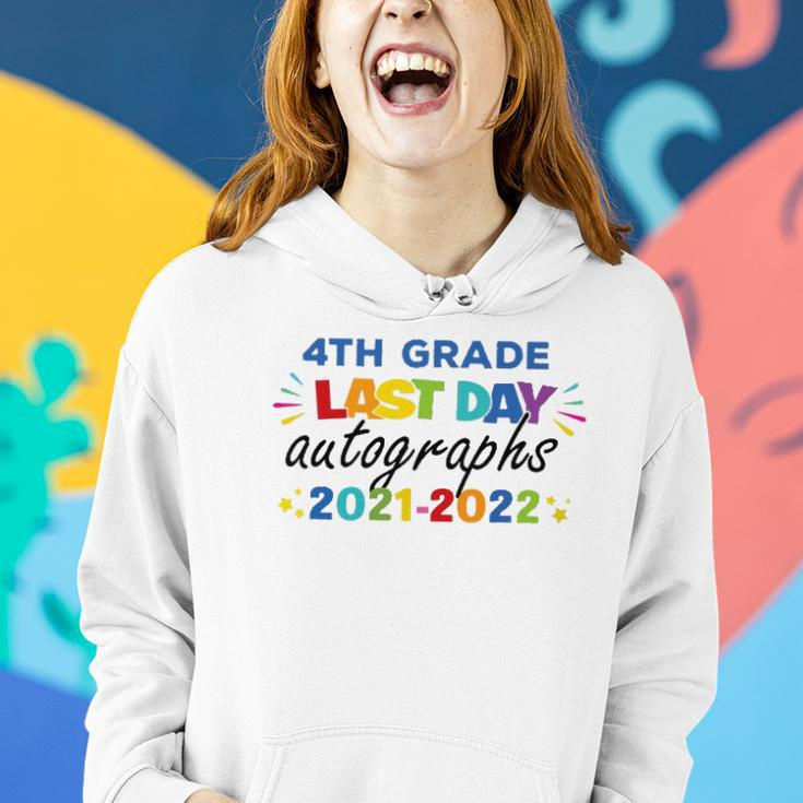 Last Day Autographs For 4Th Grade Kids And Teachers 2022 Last Day Of School Women Hoodie Gifts for Her