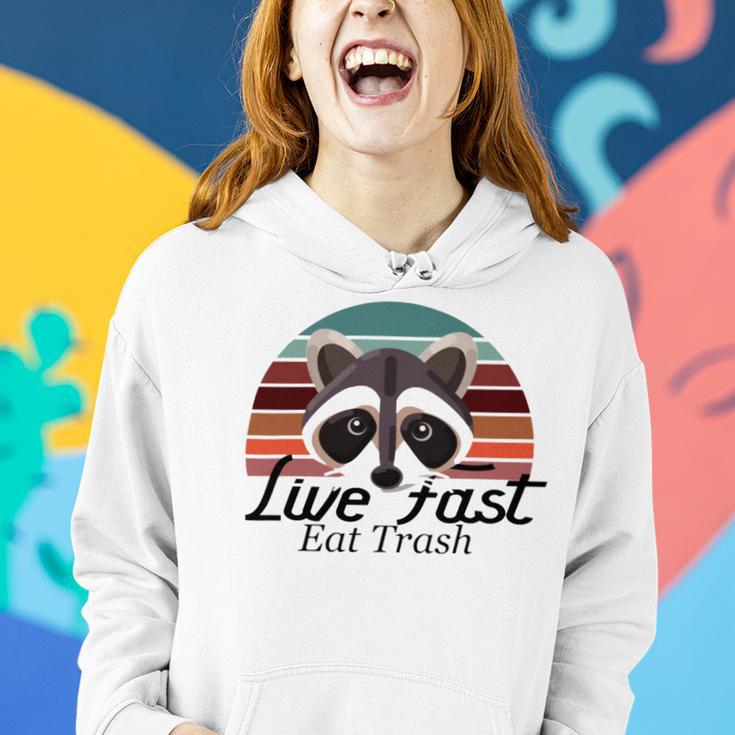 Live Fast Eat Trash 790 Shirt Women Hoodie Gifts for Her