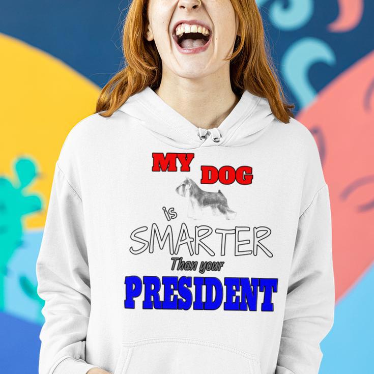 My Dog Is Smarter Than Your President Women Hoodie Gifts for Her