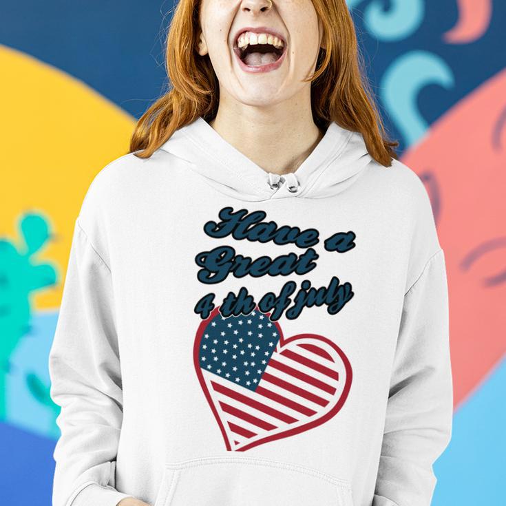 Official Have A Great 4Th Of July Women Hoodie Gifts for Her