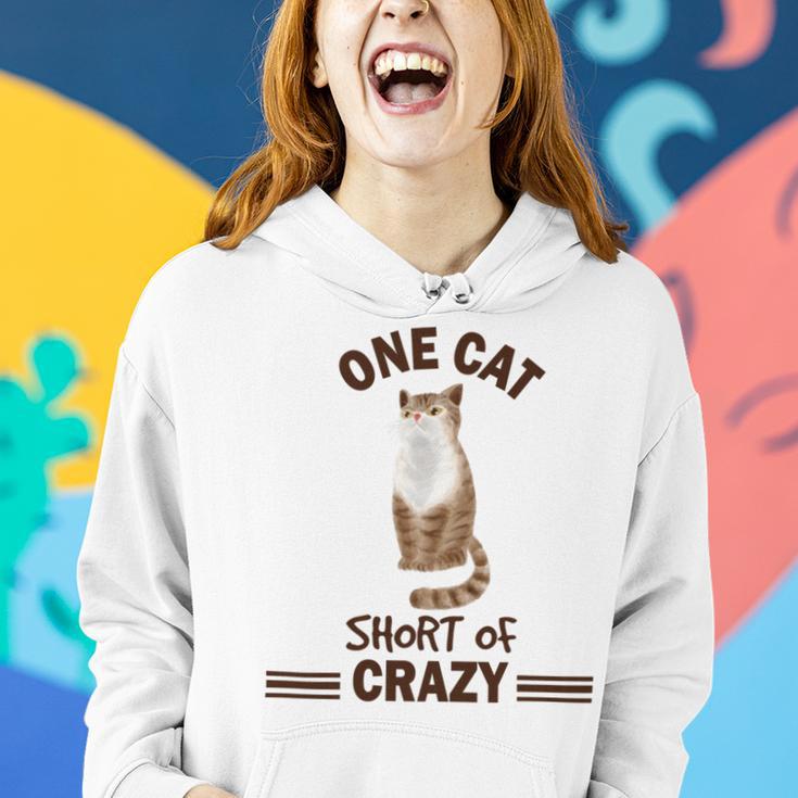 One Cat Short Of Crazy Women Hoodie Gifts for Her