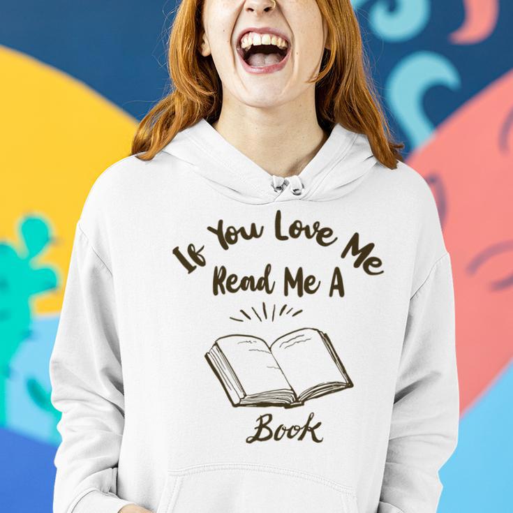 Premium If You Love Me Read Me A Book - Books Lovers Women Hoodie Gifts for Her