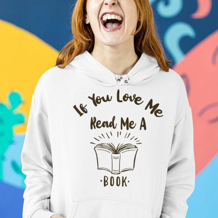 Premium If You Love Me Read Me A Book - Books Lovers Women Hoodie Gifts for Her