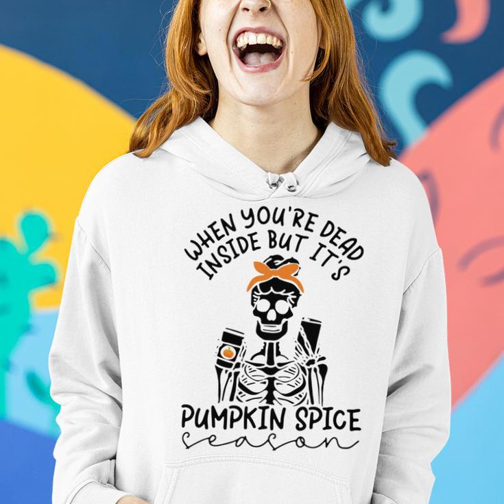 Skeleton When You’Re Dead Inside But It’S Pumpkin Spice Season Skeleton Fall Pumpkin Spice SeasonWomen Hoodie Gifts for Her