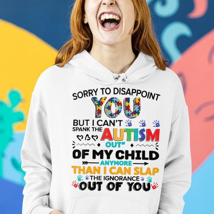 Sorry To Disappoint You But I Cant Spank The Autism Women Hoodie Gifts for Her