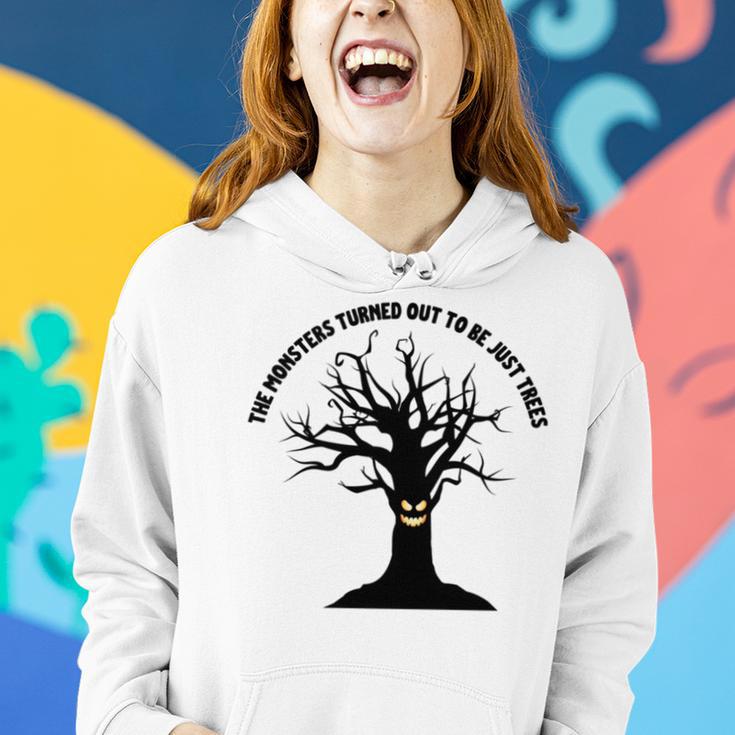 The Monsters Turned Out To Be Just Trees Women Hoodie Gifts for Her