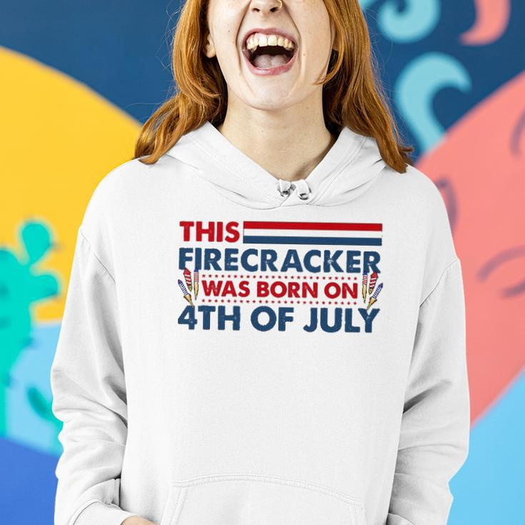 This Firecracker Was Born On 4Th Of July Patriotic Birthday Women Hoodie Gifts for Her