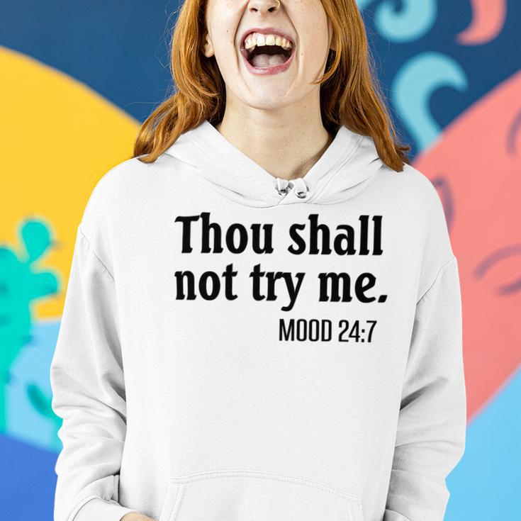 Thou Shall Not Try Me Mood Women Hoodie Gifts for Her