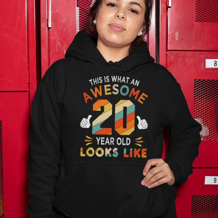 20Th Birthday Gifts For 20 Years Old Awesome Looks Like Women Hoodie Unique Gifts