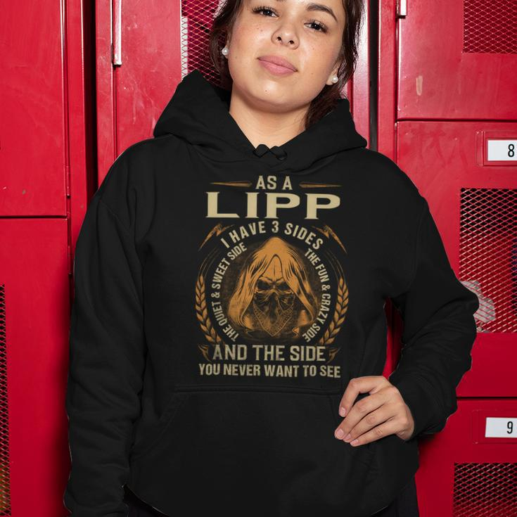 As A Lipp I Have A 3 Sides And The Side You Never Want To See Women Hoodie Funny Gifts