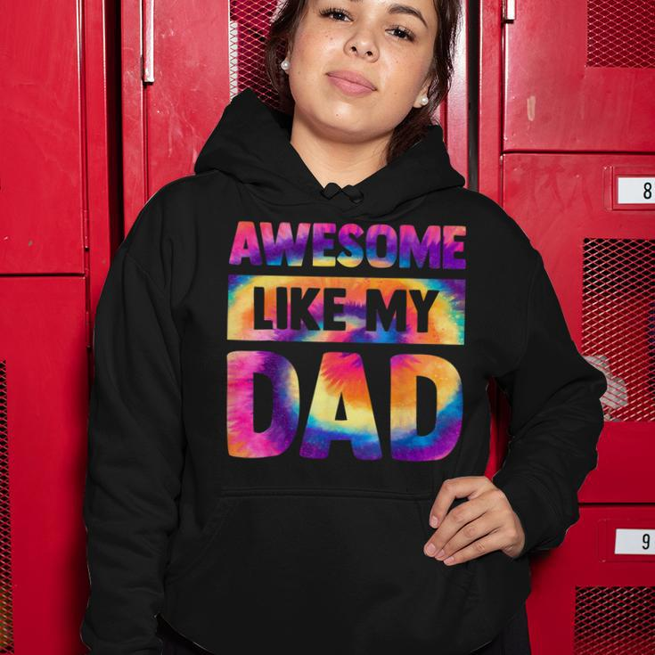 Awesome Like My Dad Matching Fathers Day Family Kids Tie Dye V2 Women Hoodie Unique Gifts