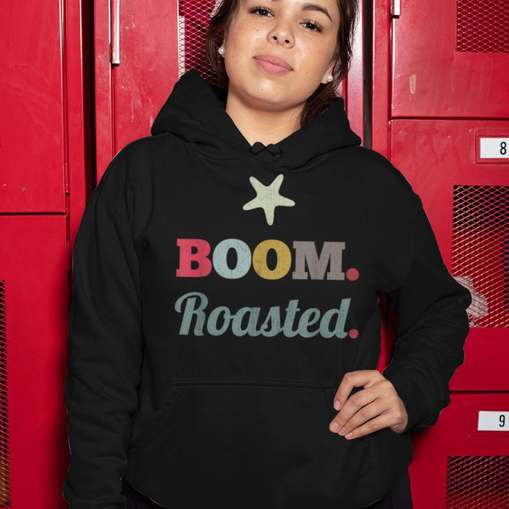 Boom Roasted Funny Vintage Sarcastic Coworkers Humor Gift Women Hoodie Personalized Gifts