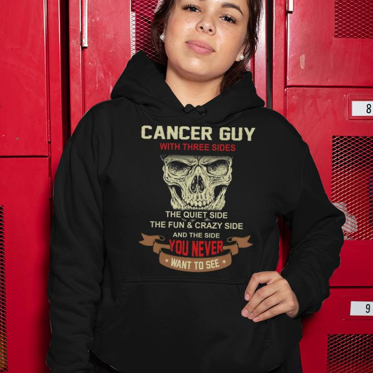 Cancer Guy I Have 3 Sides Cancer Guy Birthday Women Hoodie Funny Gifts