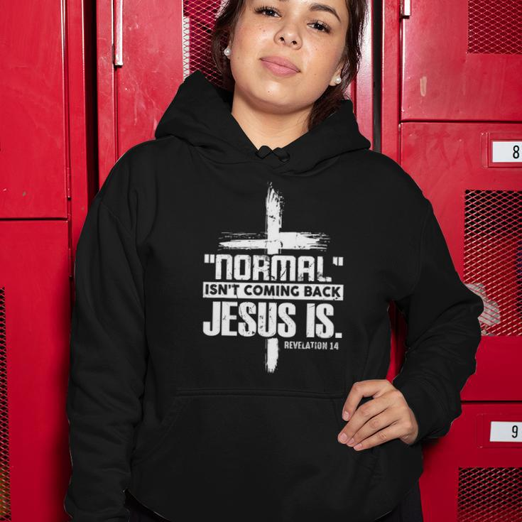 Christian Cross Faith Quote Normal Isnt Coming Back Women Hoodie Unique Gifts