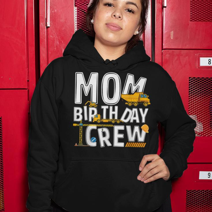 Construction Mom Birthday Crew Party Worker Mom Women Hoodie Funny Gifts