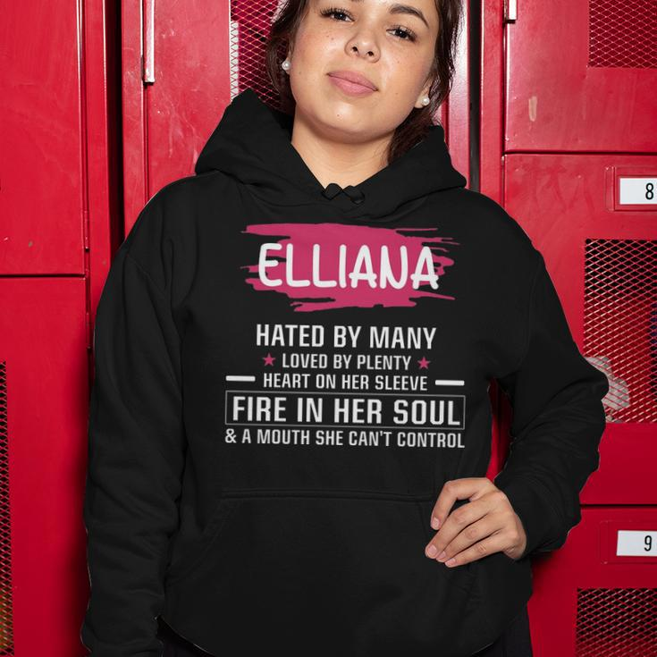 Elliana Name Gift Elliana Hated By Many Loved By Plenty Heart On Her Sleeve Women Hoodie Funny Gifts