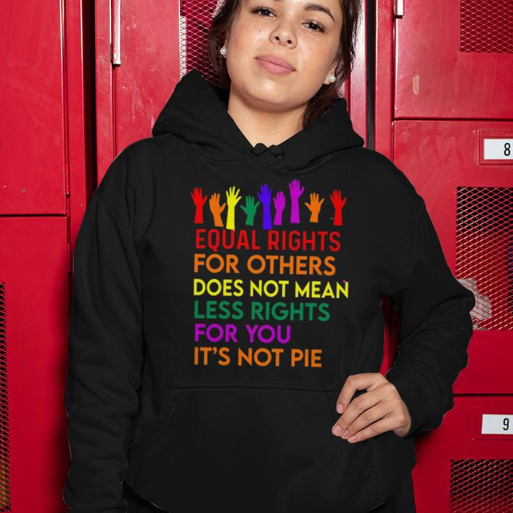 Equal Rights For Others Does Not Mean Equality Tee Pie Women Hoodie Unique Gifts