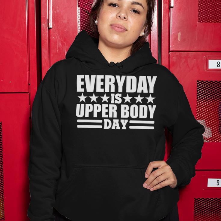 Every Day Is Upper Body Day Women Hoodie Funny Gifts