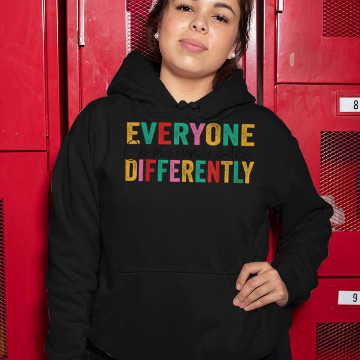 Everyone Communicates Differently V3 Women Hoodie Funny Gifts