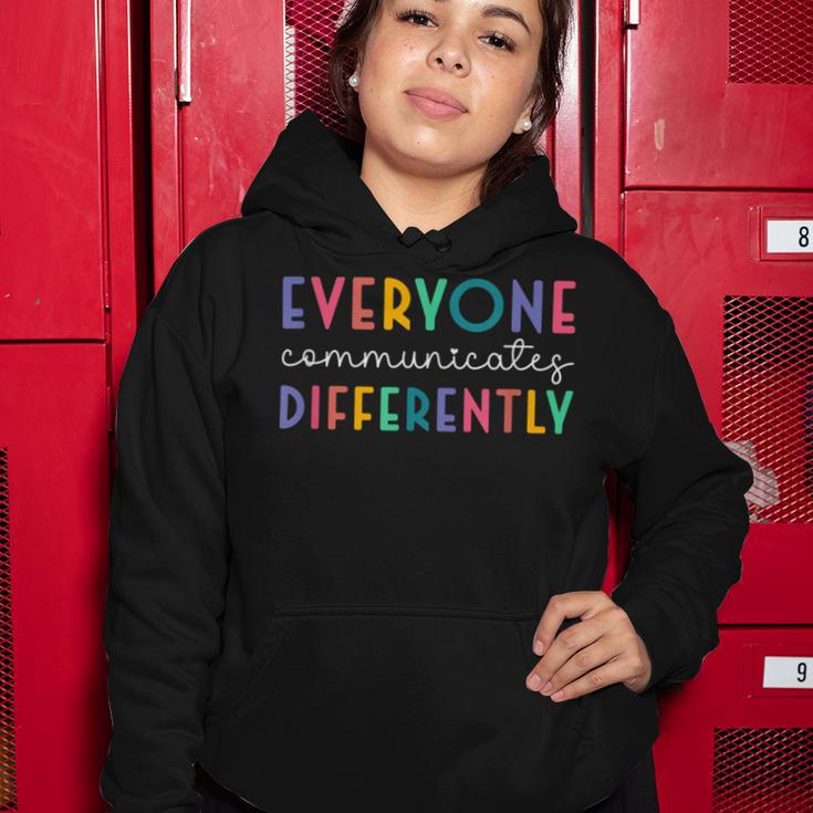 Everyone Communicates Differently Women Hoodie Funny Gifts