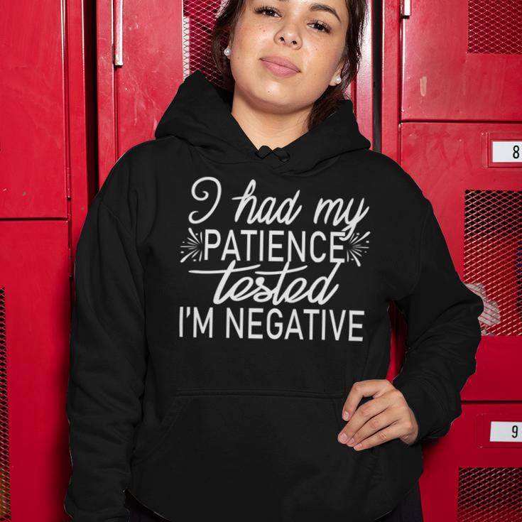 Funny I Had My Patience Tested Im Negative Women Hoodie Funny Gifts