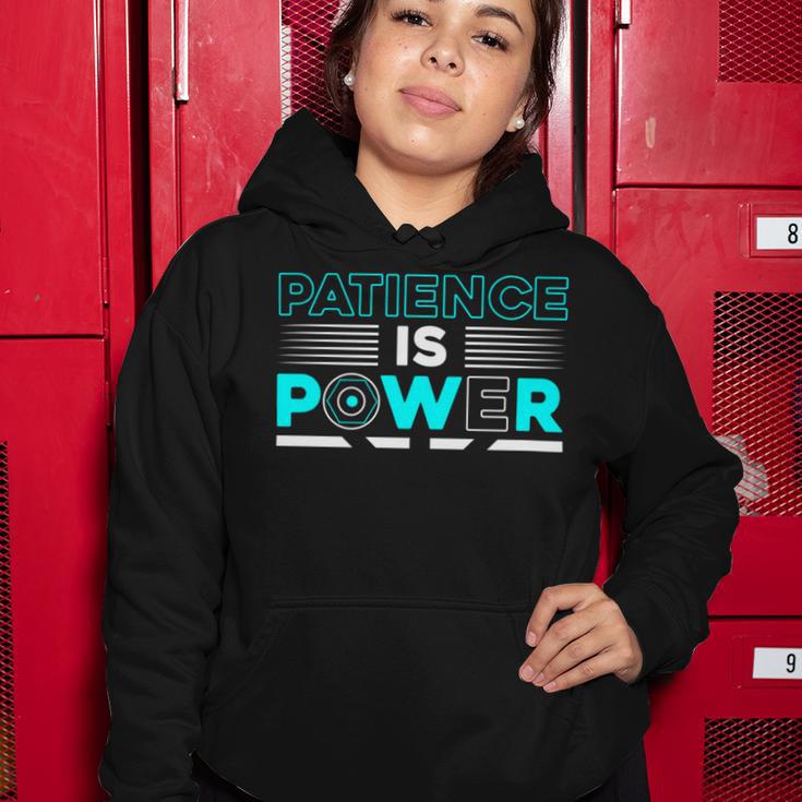 Funny Patience Is Power Women Hoodie Funny Gifts