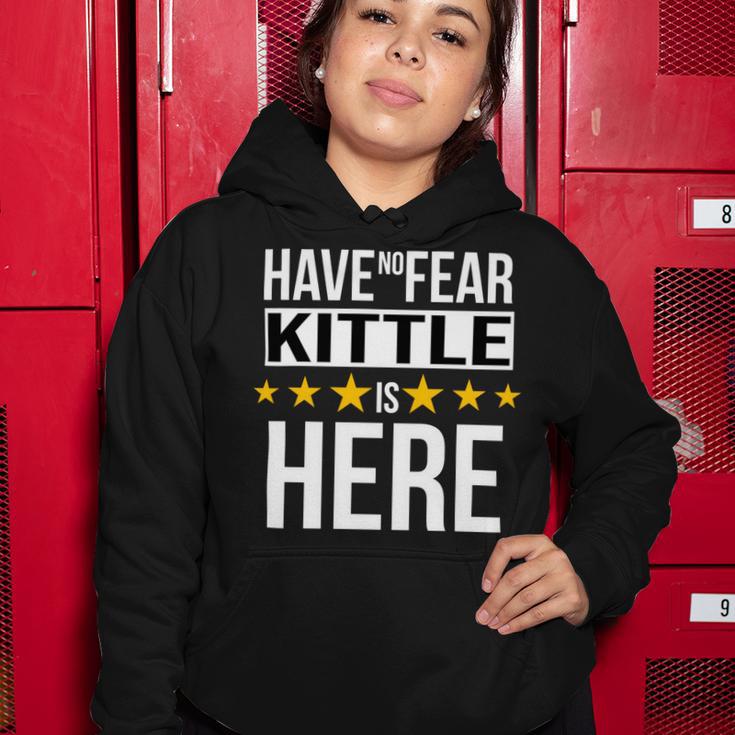 Have No Fear Kittle Is Here Name Women Hoodie Unique Gifts