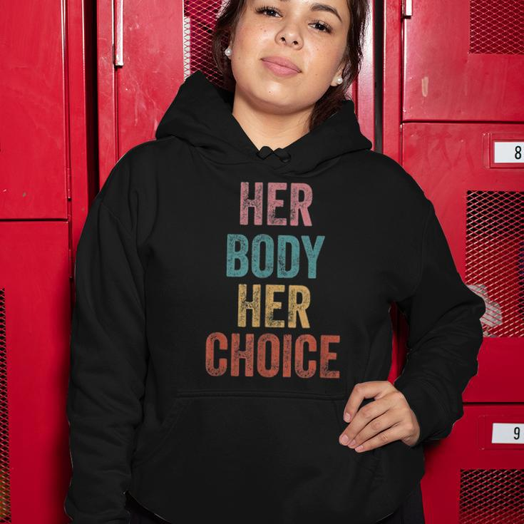 Her Body Her Choice Womens Rights Pro Choice Feminist Women Hoodie Unique Gifts
