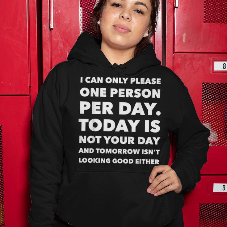I Can Only Please One Person Per Day Sarcastic Funny Women Hoodie Personalized Gifts