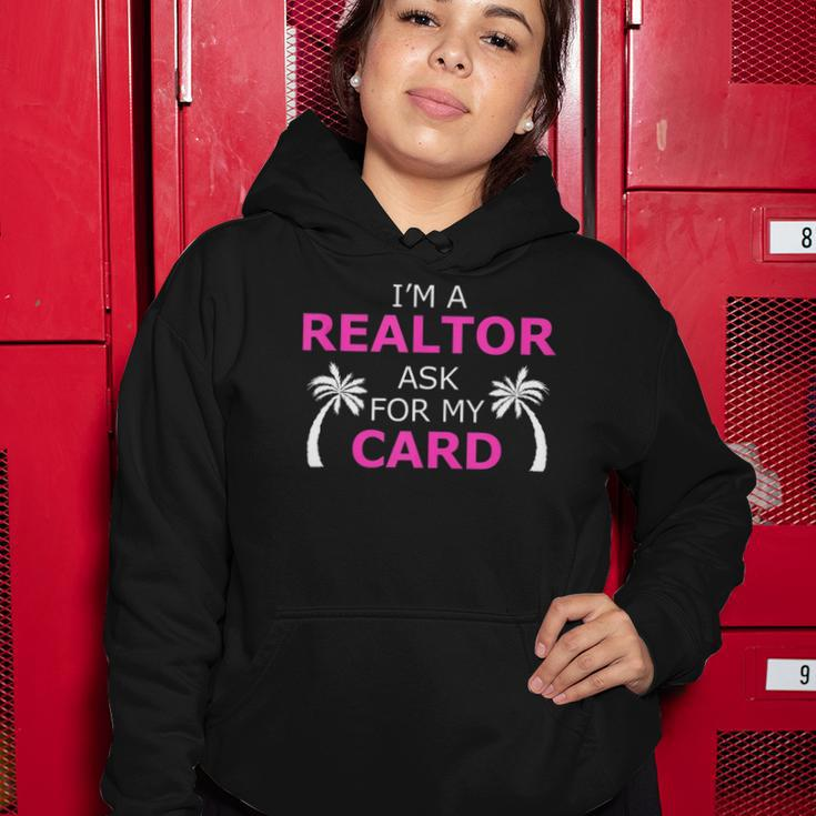 Im A Realtor Ask For My Card Beach Home Realtor Design Women Hoodie Unique Gifts