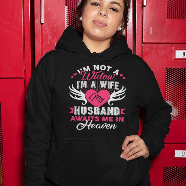 Im Not A Widow Im A Wife My Husband Awaits Me In Heaven Women Hoodie Unique Gifts