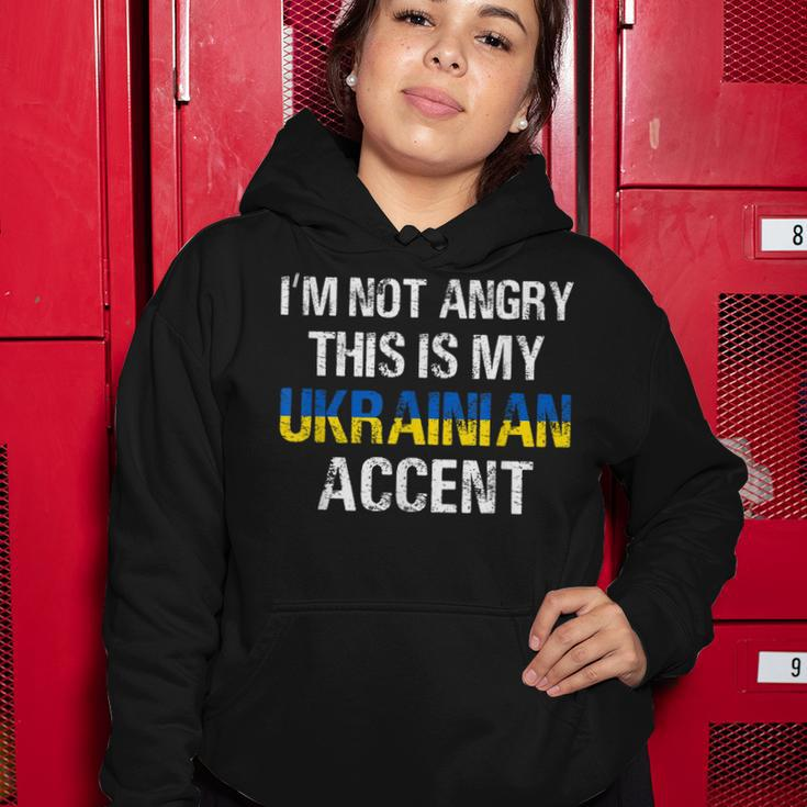 Im Not Angry This Is My Ukrainian Accent Roots Ukraine Pride Women Hoodie Funny Gifts