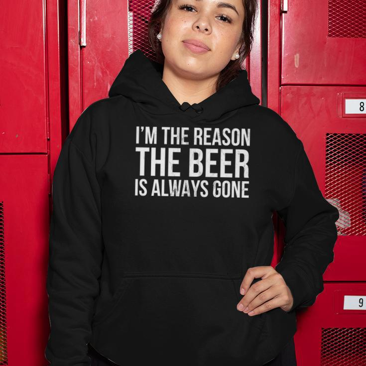 Im The Reason The Beer Is Always Gone Women Hoodie Unique Gifts