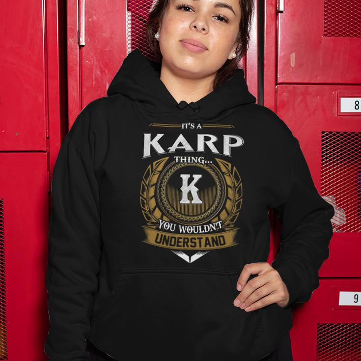 Its A Karp Thing You Wouldnt Understand Name Women Hoodie Funny Gifts