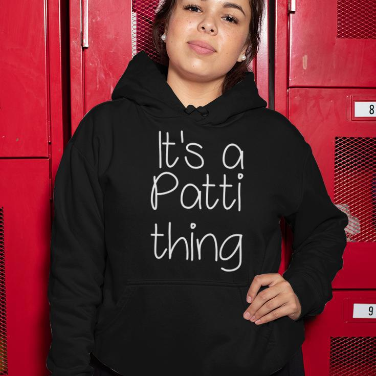 Its A Patti Thing Funny Women Name Gift Idea Women Hoodie Unique Gifts