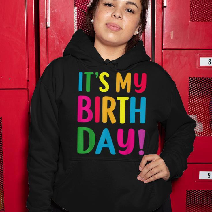 Its My Birthday For Ns Birthday Gift Women Hoodie Unique Gifts
