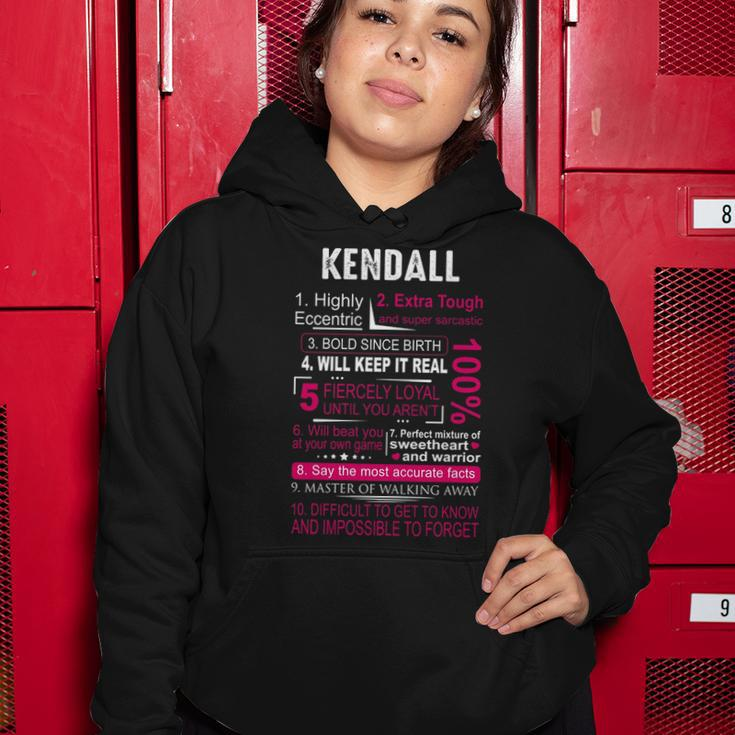 Kendall Name Gift Kendall Name Women Hoodie Funny Gifts