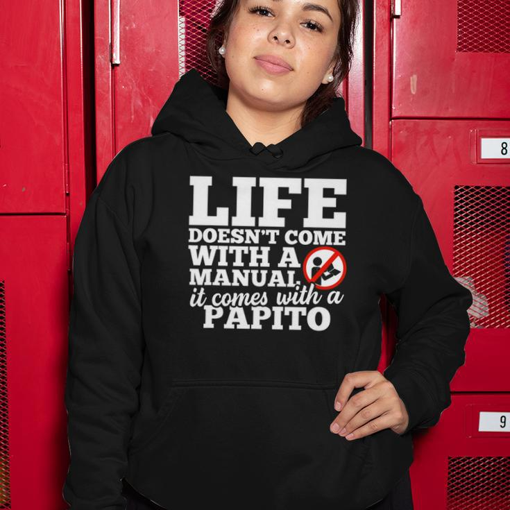 Life Doesnt Come With Manual Comes With Papito Women Hoodie Unique Gifts