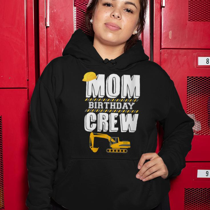 Mom Birthday Crew Construction Worker Hosting Party Women Hoodie Funny Gifts