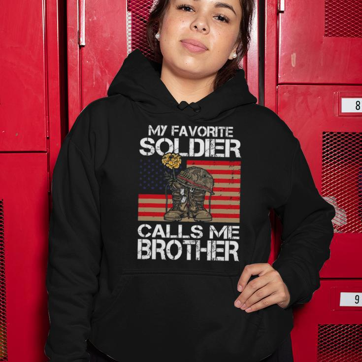 My Favorite Soldier Calls Me Brother Proud Army Bro Women Hoodie Unique Gifts