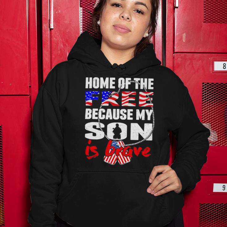 My Son Is Brave Home Of The Free Proud 716 Shirt Women Hoodie Funny Gifts