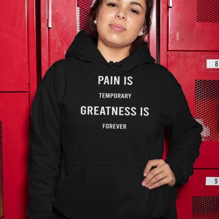 Pain Is Temporary Greatness Is Forever Motivation Gift Women Hoodie Unique Gifts